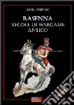 Rasenna. Regole di wargame. Regole di wargame antico libro