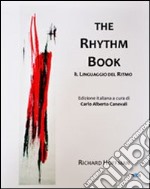 The rhythm book. Il linguaggio del ritmo