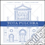 Tota pulchra. Il tempio dell'Immacolata Concezione in Macerata. Restauro della facciata