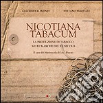 Nicotiana tabacum. La produzione di tabacco nelle Marche del XX secolo. Il caso dei Mastrocola di Loro Piceno