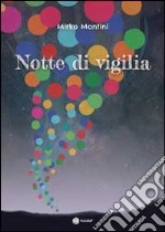 Notte di vigilia libro