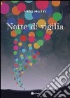 Notte di vigilia libro