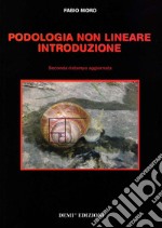 Podologia non lineare. Introduzione