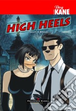 High Heels. Tacchi a spillo libro