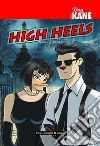 High Heels. Tacchi a spillo libro