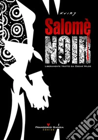 Salomè noir