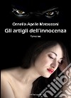 Gli artigli dell'innocenza libro di Aprile Matasconi Ornella