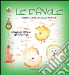 Le favole. Ediz. illustrata libro di Aprile Matasconi Ornella