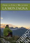 La montagna libro di Aprile Matasconi Ornella