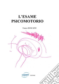 L'esame psicomotorio