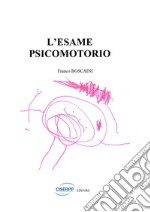 L'esame psicomotorio libro