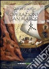 Operazione San Marco libro