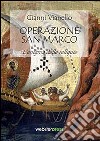 Operazione San Marco. L'enigma delle reliquie libro