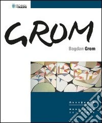 Bogdan Grom. Ediz. multilingue