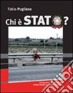 Chi è stato? Un racconto-inchiesta sulla strada statale 106 jonica calabrese libro