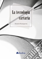 La tecnologia cartaria