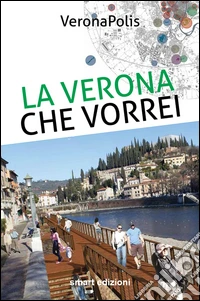 La Verona che vorrei