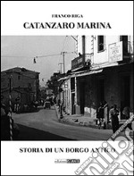 Catanzaro marina. Storia di un borgo marino