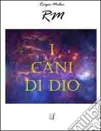 I cani di Dio