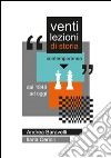 Venti lezioni di storia contemporanea. Dal 1848 ad oggi libro di Baravelli Andrea Cerioli Ilaria