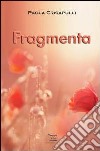 Fragmenta libro di Crisapulli Paola