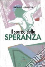 Il sorriso della speranza libro