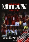 Grande Milan. 1986-2013. Da Van Basten a Balotelli. Ediz. illustrata libro di Serafini Luca
