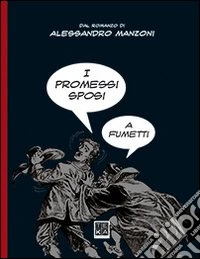 I promessi sposi a fumetti libro