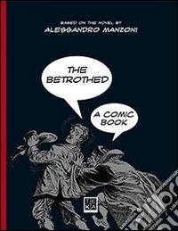 The betrothed. A comic book