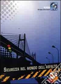 Sicurezza nel mondo dell'asfalto