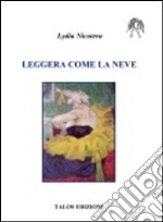 Leggera come la neve libro