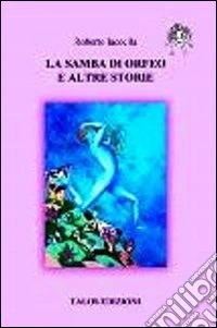 La samba di Orfeo e altre storie