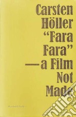 «Fara fara» - a film not made. Ediz. inglese e francese