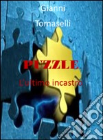 Puzzle. L'ultimo incastro