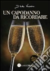 Un capodanno da ricordare libro di Nicastro Diletta