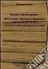 Storia e fonti scritte. Mormanno, Morano e Saracena nei secoli XV-XVII. I documenti inediti degli archivi parrocchiali libro