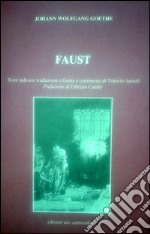 Faust. Ediz. multilingue libro