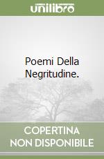Poemi Della Negritudine. libro usato
