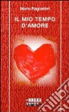 Il mio tempo d'amore libro