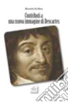 Contributi a una nuova immagine di Descartes libro