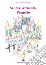 Scuola, attualità, progetto libro