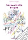 Scuola, attualità, progetto libro