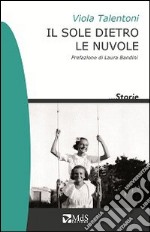 Il sole dietro le nuvole libro