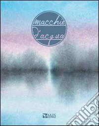 Macchie d'acqua libro