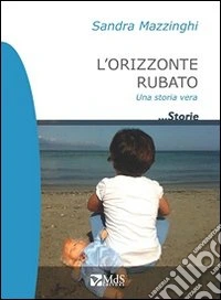 L'orizzonte rubato