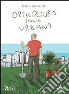 Orticoltura (eroica) urbana libro