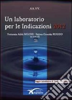 Un laboratorio per le indicazioni 2012