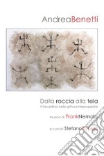 Dalla roccia alla tela. Il travertino nella pittura neorupestre libro