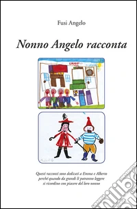Nonno Angelo racconta