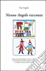 Nonno Angelo racconta